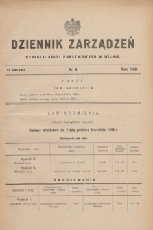 Dziennik Zarządzeń Dyrekcji Kolei Państwowych w Wilnie. 1928, nr 6 (13 sierpnia)
