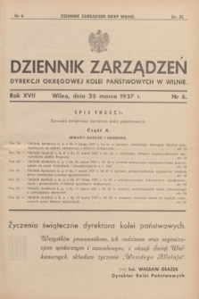 Dziennik Zarządzeń Dyrekcji Okręgowej Kolei Państwowych w Wilnie. R.17, nr 6 (25 marca 1937)