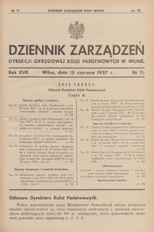 Dziennik Zarządzeń Dyrekcji Okręgowej Kolei Państwowych w Wilnie. R.17, nr 11 (15 czerwca 1937)
