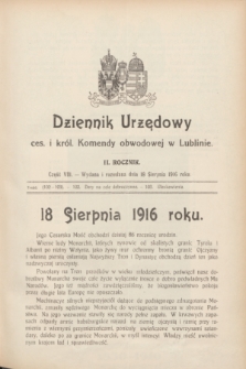 Dziennik Urzędowy ces. i król. Komendy obwodowej w Lublinie. R.2, cz. 8 (18 sierpnia 1916) + wkł.