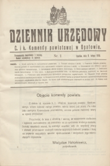 Dziennik Urzędowy C. i k. Komendy powiatowej w Opatowie. 1918, nr 2 (8 lutego)