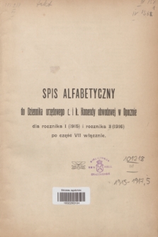 Dziennik Urzędowy Ces. i Król. Komendy Obwodowej w Opocznie.1915, Spis alfabetyczny do Dziennika urzędowego c. i k. Komendy obwodowej w Opocznie dla rocznika I (1915) i rocznika II (1916) po część VII włącznie