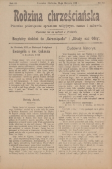 Rodzina chrześciańska : pisemko poświęcone sprawom religijnym, nauce i zabawie : bezpłatny dodatek do „Górnoślązaka” i „Straży nad Odrą”.R.3, nr 33 (21 sierpnia 1904)