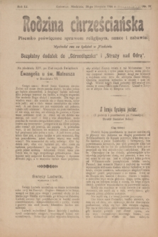 Rodzina chrześciańska : pisemko poświęcone sprawom religijnym, nauce i zabawie : bezpłatny dodatek do „Górnoślązaka” i „Straży nad Odrą”.R.3, nr 34 (28 sierpnia 1904)