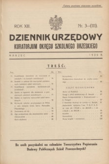 Dziennik Urzędowy Kuratorjum Okręgu Szkolnego Brzeskiego.R.13, nr 3 (marzec 1936) = nr 111 + dod.