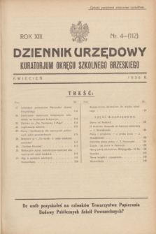 Dziennik Urzędowy Kuratorjum Okręgu Szkolnego Brzeskiego.R.13, nr 4 (kwiecień 1936) = nr 112