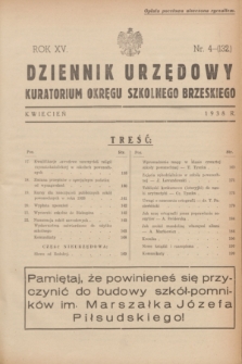 Dziennik Urzędowy Kuratorium Okręgu Szkolnego Brzeskiego.R.15, nr 4 (kwiecień 1938) = nr 132