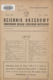 Dziennik Urzędowy Kuratorjum Okręgu Szkolnego Brzeskiego.R.16, nr 1 (styczeń 1939) = nr 139 + dod.