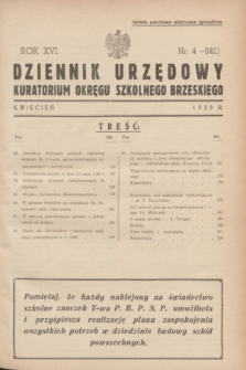 Dziennik Urzędowy Kuratorjum Okręgu Szkolnego Brzeskiego.R.16, nr 4 (kwiecień 1939) = nr 142