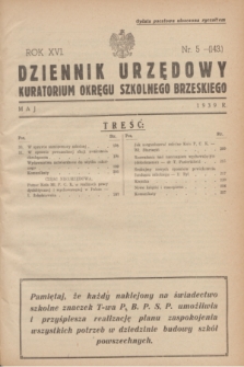 Dziennik Urzędowy Kuratorium Okręgu Szkolnego Brzeskiego.R.16, nr 5 (maj 1939) = nr 143