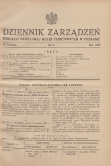 Dziennik Zarządzeń Dyrekcji Okręgowej Kolei Państwowych w Poznaniu.1930, nr 6 (18 kwietnia)