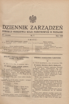 Dziennik Zarządzeń Dyrekcji Okręgowej Kolei Państwowych w Poznaniu.1930, nr 7 (25 kwietnia)