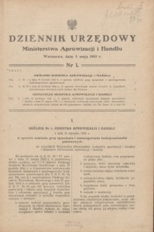 Dziennik Urzędowy Ministerstwa Aprowizacji i Handlu.1945, nr 1 (4 maja)