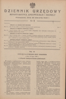 Dziennik Urzędowy Ministerstwa Aprowizacji i Handlu.1945, nr 8 (20 sierpnia)