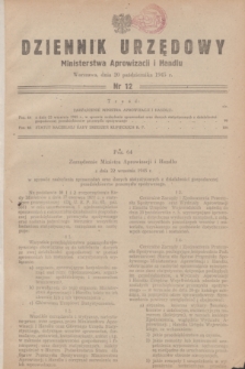 Dziennik Urzędowy Ministerstwa Aprowizacji i Handlu.1945, nr 12 (20 października)