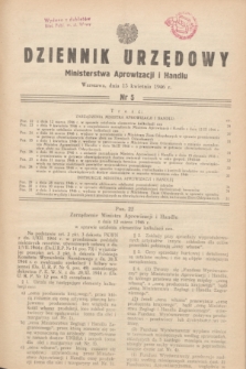 Dziennik Urzędowy Ministerstwa Aprowizacji i Handlu.1946, nr 5 (15 kwietnia)