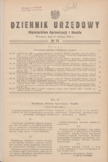 Dziennik Urzędowy Ministerstwa Aprowizacji i Handlu.1946, nr 12 (31 sierpnia)