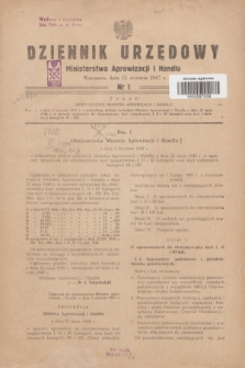 Dziennik Urzędowy Ministerstwa Aprowizacji i Handlu.1947, nr 1 (15 stycznia)