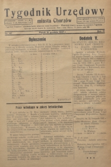 Tygodnik Urzędowy miasta Chorzów.R.4, nr 47 (31 grudnia 1937)