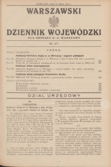Warszawski Dziennik Wojewódzki dla Obszaru m. st. Warszawy.1931, nr 27 (16 lipca)