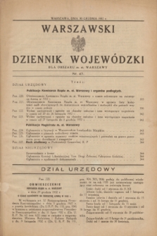 Warszawski Dziennik Wojewódzki dla Obszaru m. st. Warszawy.1932, nr 47 (30 grudnia)