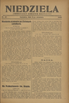 Niedziela : tygodniowy dodatek bezpłatny.1928, nr 37 (9 września)