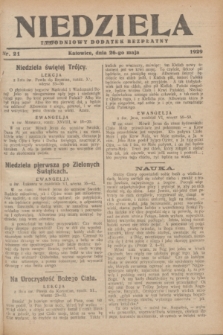 Niedziela : tygodniowy dodatek bezpłatny.1929, nr 21 (26 maja)
