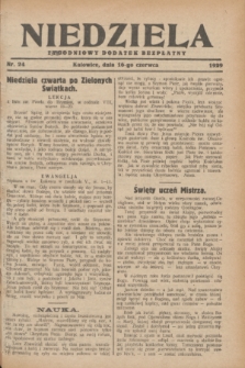 Niedziela : tygodniowy dodatek bezpłatny.1929, nr 24 (16 czerwca)