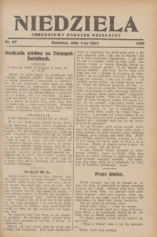 Niedziela : tygodniowy dodatek bezpłatny.1929, nr 27 (7 lipca)