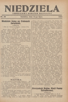 Niedziela : tygodniowy dodatek bezpłatny.1929, nr 28 (14 lipca)