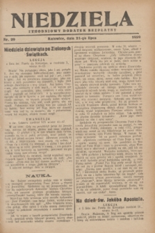 Niedziela : tygodniowy dodatek bezpłatny.1929, nr 29 (21 lipca)