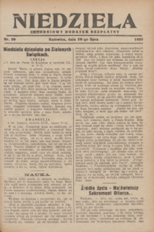 Niedziela : tygodniowy dodatek bezpłatny.1929, nr 30 (28 lipca)