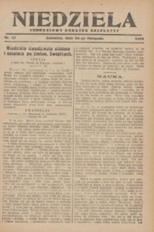 Niedziela : tygodniowy dodatek bezpłatny.1929, nr 47 (24 listopada)
