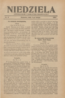 Niedziela : tygodniowy dodatek bezpłatny.1931, nr 5 (1 lutego)