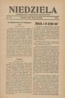 Niedziela : tygodniowy dodatek bezpłatny.1931, nr 17 (26 kwietnia)