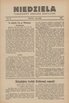 Niedziela : tygodniowy dodatek bezpłatny.1932, nr 17 (1 maja)