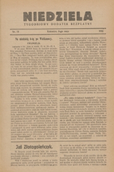 Niedziela : tygodniowy dodatek bezpłatny.1932, nr 18 (8 maja)
