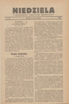 Niedziela : tygodniowy dodatek bezpłatny.1933, nr 49 (3 grudnia)