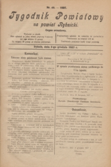 Tygodnik Powiatowy na powiat Rybnicki : organ urzędowy.1927, nr 48 (2 grudnia)