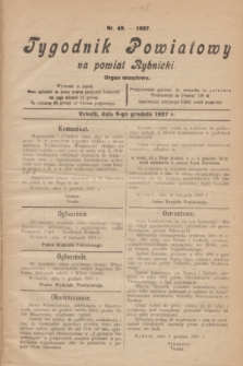 Tygodnik Powiatowy na powiat Rybnicki : organ urzędowy.1927, nr 49 (9 grudnia)