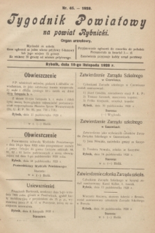 Tygodnik Powiatowy na powiat Rybnicki : organ urzędowy.1928, nr 45 (10 listopada)