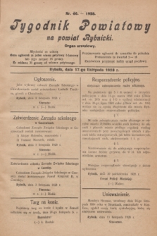 Tygodnik Powiatowy na powiat Rybnicki : organ urzędowy.1928, nr 46 (17 listopada)