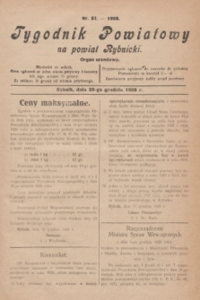 Tygodnik Powiatowy na powiat Rybnicki : organ urzędowy.1928, nr 51 (22 grudnia)