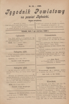 Tygodnik Powiatowy na powiat Rybnicki : organ urzędowy.1929, nr 22 (1 czerwca)