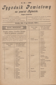 Tygodnik Powiatowy na powiat Rybnicki : organ urzędowy.1929, nr 33 (17 sierpnia)