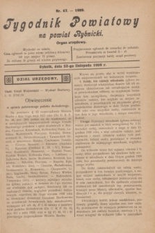 Tygodnik Powiatowy na powiat Rybnicki : organ urzędowy.1929, nr 47 (23 listopada)
