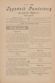 Tygodnik Powiatowy na powiat Rybnicki : organ urzędowy.1930, nr 7 (15 lutego)