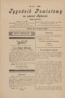 Tygodnik Powiatowy na powiat Rybnicki : organ urzędowy.1930, nr 11 (15 marca)