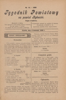 Tygodnik Powiatowy na powiat Rybnicki : organ urzędowy.1930, nr 14 (5 kwietnia)