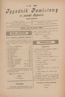 Tygodnik Powiatowy na powiat Rybnicki : organ urzędowy.1930, nr 24 (14 czerwca)